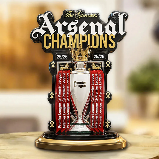 ARS FC Premier League Champions 2526 Custom Shape Acrylic Plaque V9 2205 DatND DVT